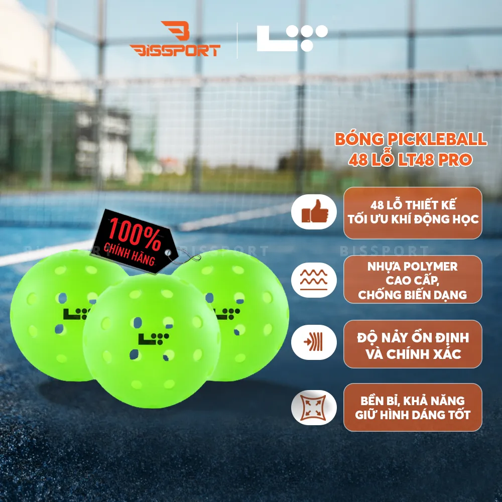 Màu xanh neon của LT48 Pro giúp quan sát rõ bóng trong nhiều điều kiện ánh sáng khác nhau