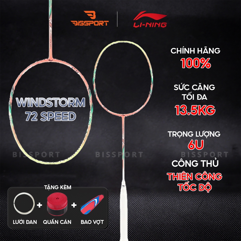 Vợt Cầu Lông Lining Windstorm 72 Speed Chính Hãng – Siêu Nhẹ 72gr – Nặng Đầu – Tốc Độ Vung Nhanh– Căng Lên Đến 13kg