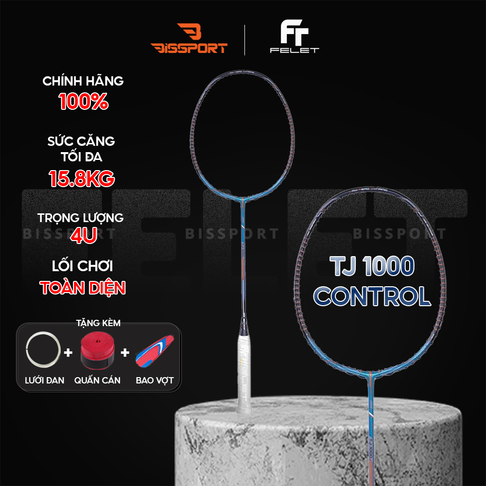 Vợt Cầu Lông Felet Woven TJ 1000 Control Chính Hãng - Kiểm Soát – Ổn Định – Dễ Chơi - Giảm Rung - Đánh Bền