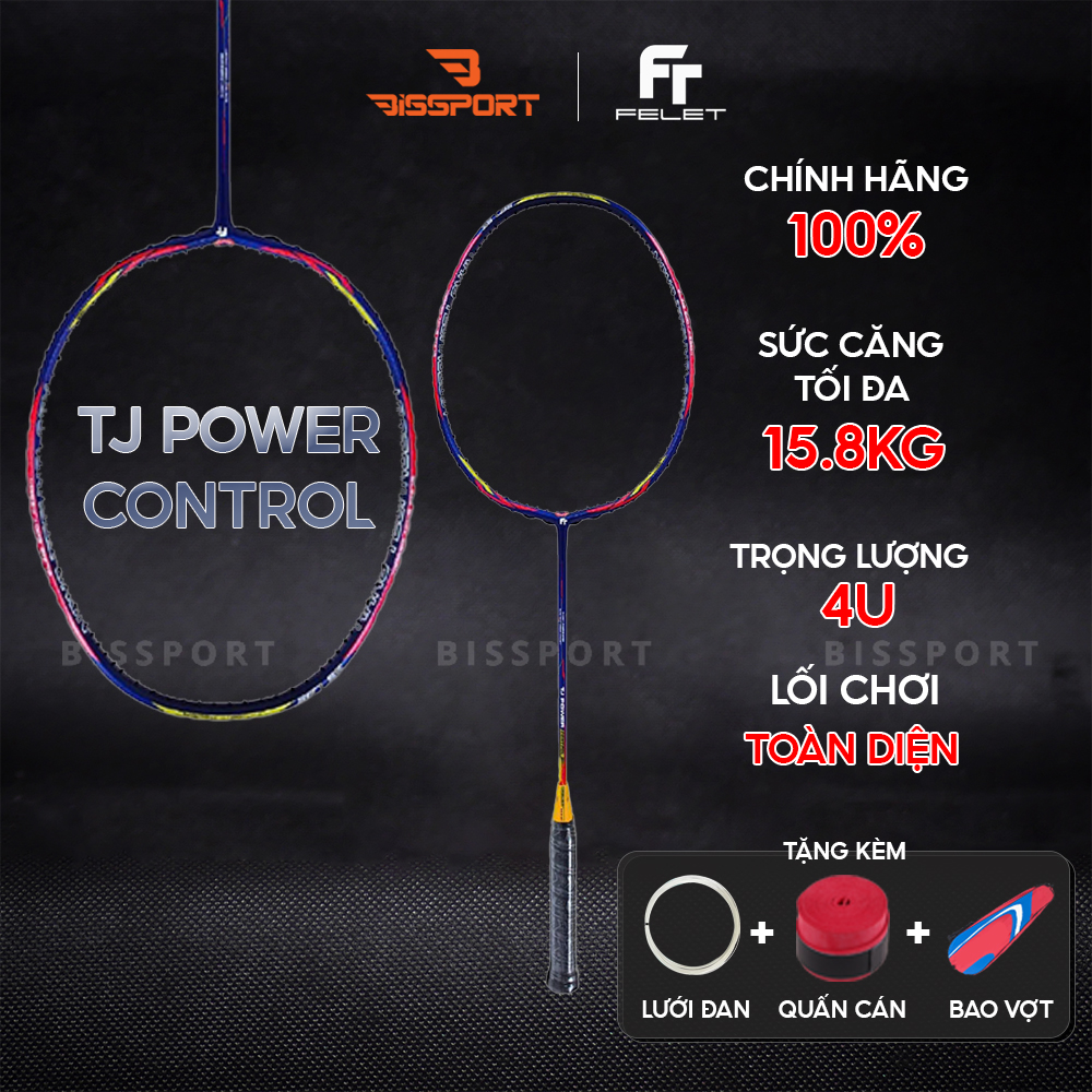 Vợt Cầu Lông Felet TJ Power-Control Chính Hãng - Kiểm Soát – Ổn Định – Dễ Chơi - Giảm Rung - Đánh Bền
