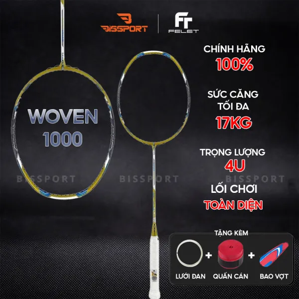 Vợt Cầu Lông Felet Woven 1000 Chính Hãng - Đầm Tay - Ổn Định Cao - Kiểm Soát Tốt - Công Thủ Toàn Diện