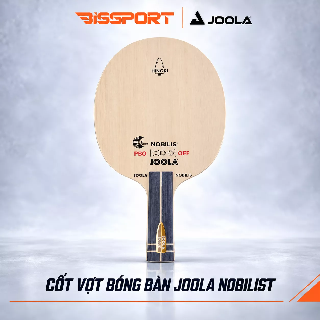 Cốt Vợt Bóng Bàn Chính Hãng Joola Nobilist - Đẳng Cấp Quý Tộc Đến Từ Đức